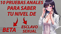 ¿Eres Un Beta Adicto Al Anal? Descubrelo Con Este Test En Español. JOI AMSR.